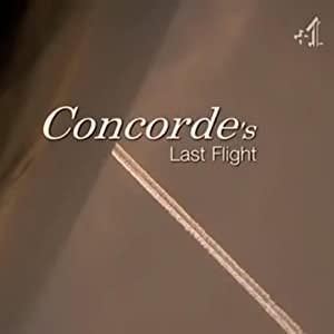 Concorde's Last Flight (2010) starring Jamie Lee on DVD on DVD